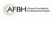 ARIZONA FOUNDATION FOR BEHAVIORAL HEALTH ARIZONA FOUNDATION FOR BEHAVIORAL HEALTH