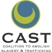 Coalition to Abolish Slavery & Trafficking (CAST) Coalition to Abolish Slavery & Trafficking (CAST)