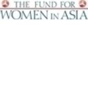The Fund for Women in Asia The Fund for Women in Asia