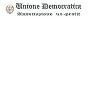Ass. UNIONE DEMOCRATICA ONLUS Ass. UNIONE DEMOCRATICA ONLUS