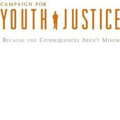 Campaign for Youth Justice Campaign for Youth Justice
