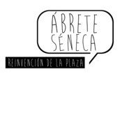 Ábrete Séneca Ábrete Séneca