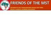 Friends of the MST (Brazilian Landless Workers Movement) Friends of the MST (Brazilian Landless Workers Movement)