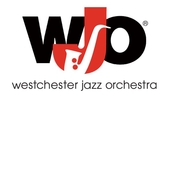 WESTCHESTER JAZZ ORCHESTRA WESTCHESTER JAZZ ORCHESTRA