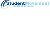 STUDENT MOVEMENT FOR REAL CHANGE STUDENT MOVEMENT FOR REAL CHANGE