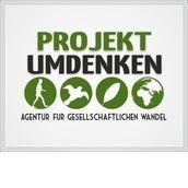 Projekt Umdenken - Agentur für gesellschaftlichen Wandel Projekt Umdenken - Agentur für gesellschaftlichen Wandel