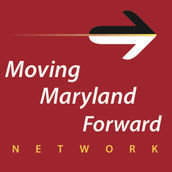 Moving Maryland Forward Moving Maryland Forward