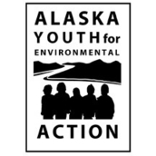 Alaska Youth for Environmental Action Alaska Youth for Environmental Action